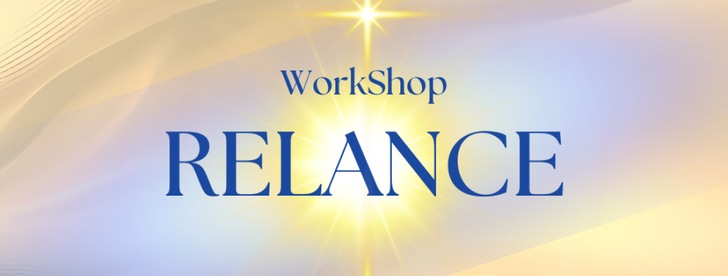 RELANCE Workshop ~ du 03.04.2026 au 30.04.2026 
