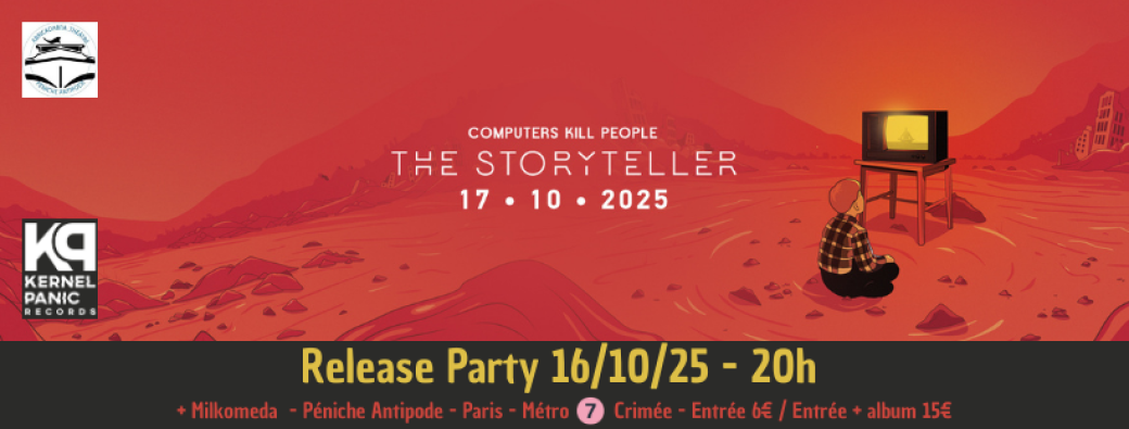 Release Party - Computers Kill People "The Storyteller" + Milkomeda