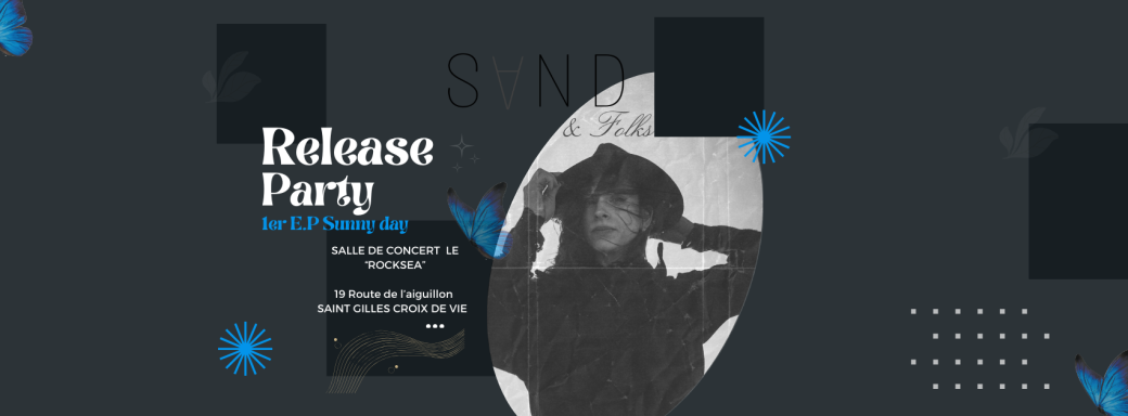 Release party - E.P "Sunny day" - de SAND & Folks