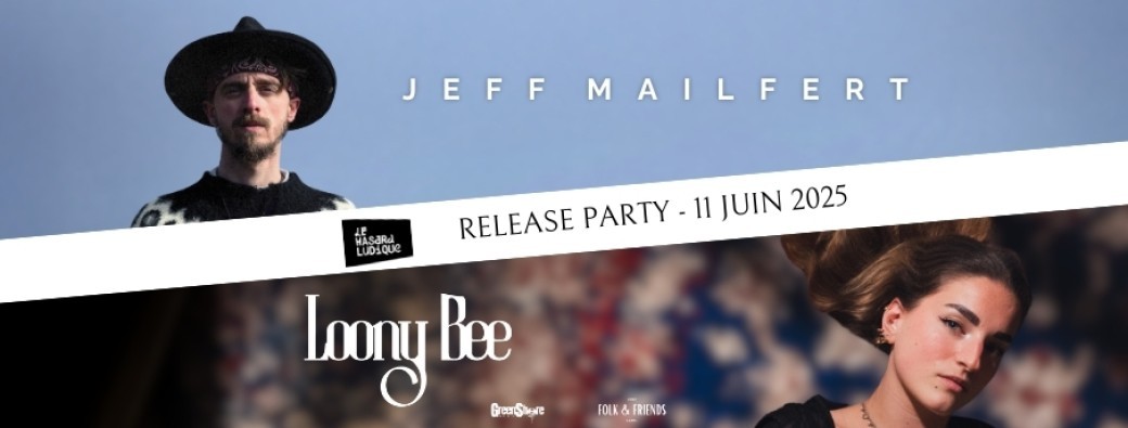 Jeff Mailfert & Loony Bee