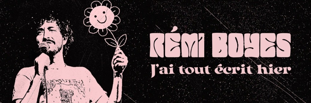 Rémi Boyes - J’ai Tout Ecrit Hier