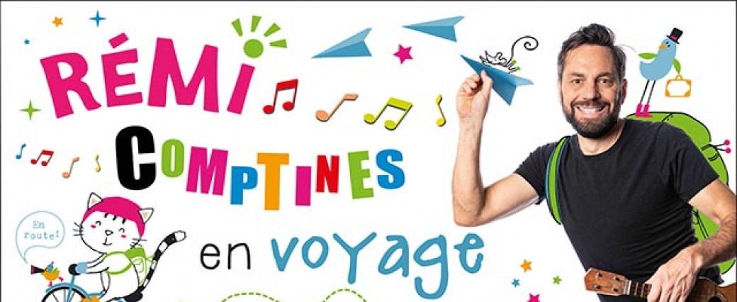 REMI dans "Comptines en voyage" (Chateauroux)