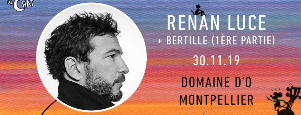 Renan Luce - Les Nuits du Chat #12