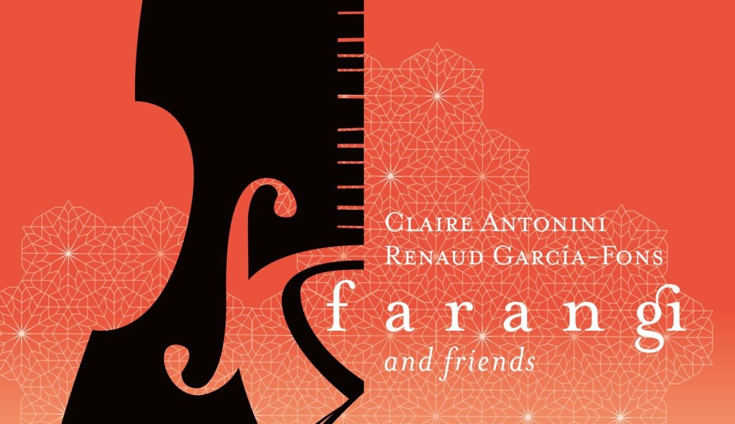 Renaud Garcia-Fons - Farangi & Friends