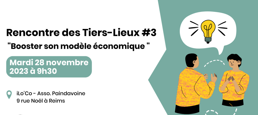 Rencontre #3 des tiers-lieux : Booster son modèle économique