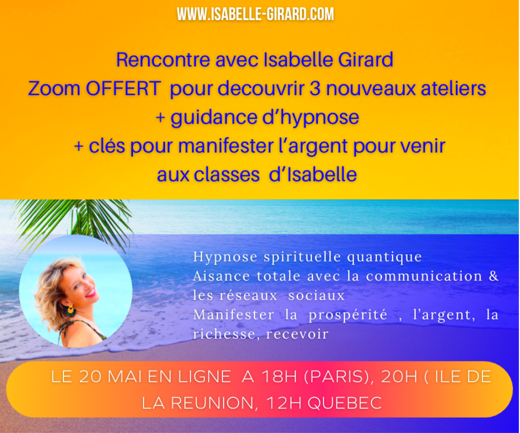 Rencontre avec Isabelle Girard pour échanger sur  3 ateliers inédits  / Hypnose 