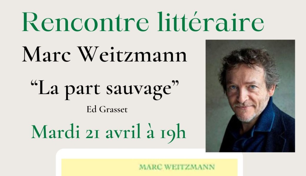 Rencontre avec Marc Weitzmann "La part sauvage" 