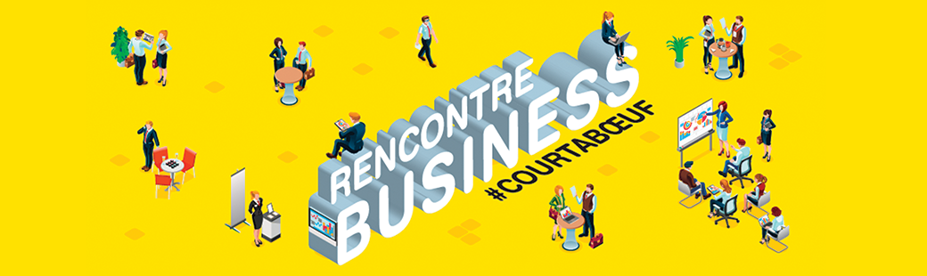 Rencontre business #Courtabœuf
