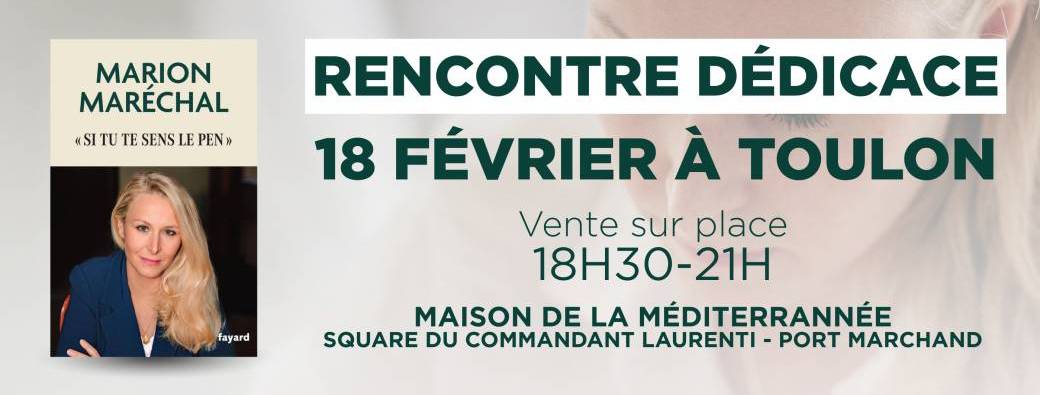 Rencontre dédicace avec Marion Maréchal à Toulon