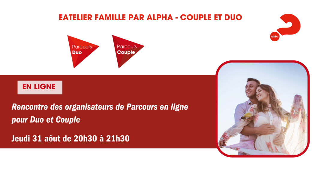 Rencontre des organisateurs de Parcours en ligne pour Duo et Couple - 31 août 2023