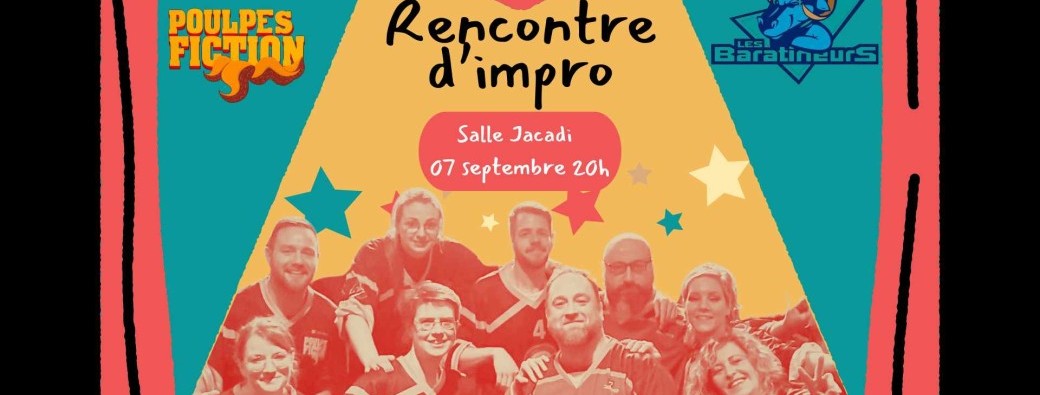 Rencontre d'impro : Poulpes Fiction Vs. Baratineurs