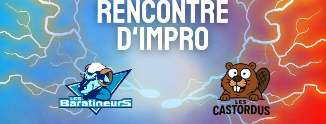 Rencontre d'improvisation Baratineurs & Castordus