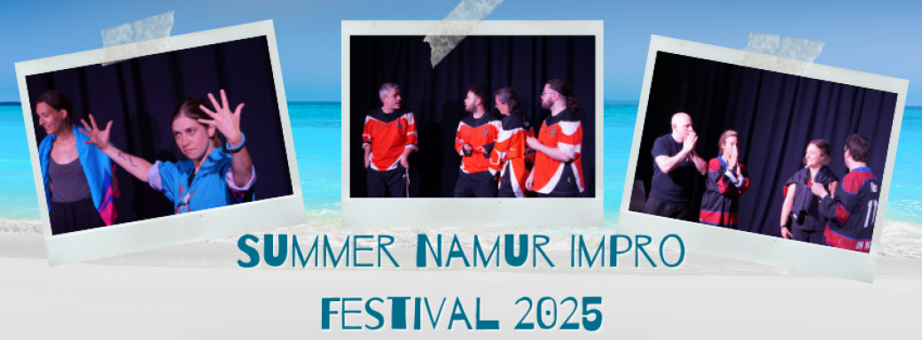 Rencontre d'Improvisation : Finale du Summer Namur Impro Festival 2025