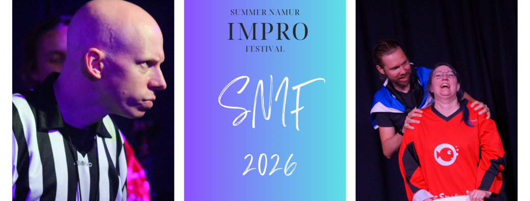 Rencontre d'Improvisation : Finale du Summer Namur Impro Festival 2026