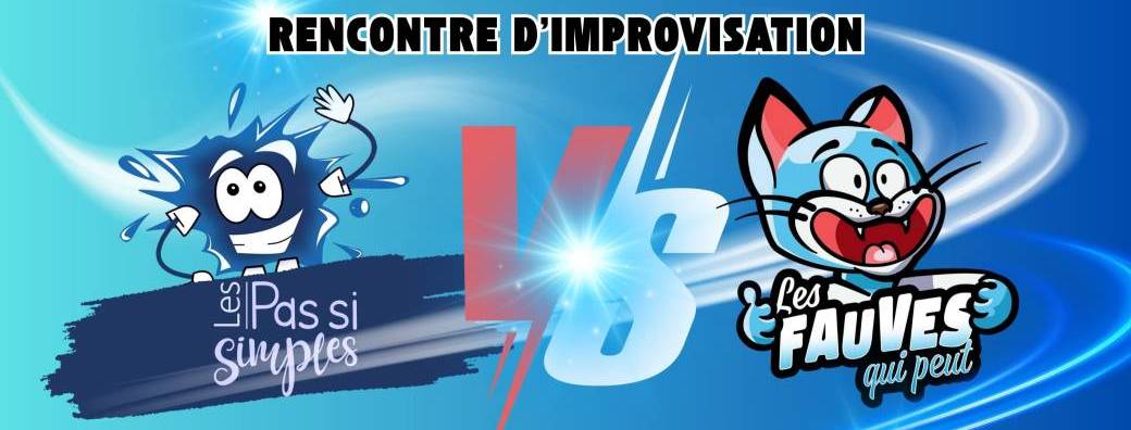 Rencontre d'improvisation : Les Pas Si Simples vs. Les Fauves qui Peut
