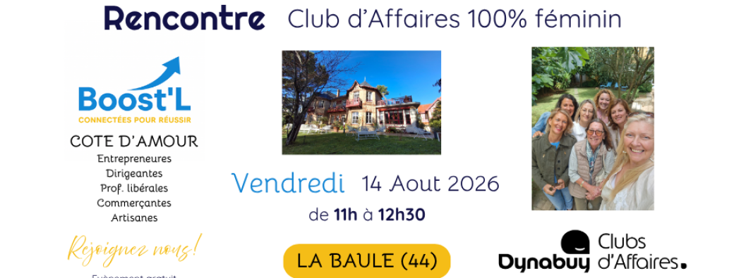 Rencontre DYNABUY Club d'affaires Boost'L Cote d'Amour 14 Aout 2026