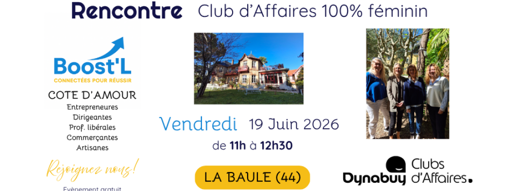Rencontre DYNABUY Club d'affaires Boost'L Cote d'Amour 19 Juin 2026