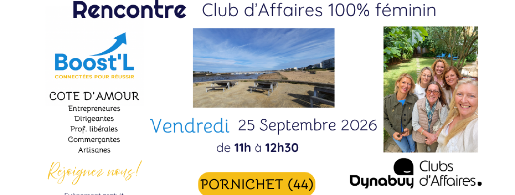 Rencontre DYNABUY Club d'affaires Boost'L Cote d'Amour 25 Septembre 2026