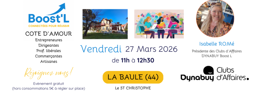 Rencontre DYNABUY Club d'affaires Boost'L Cote d'Amour 27 Mars 2026