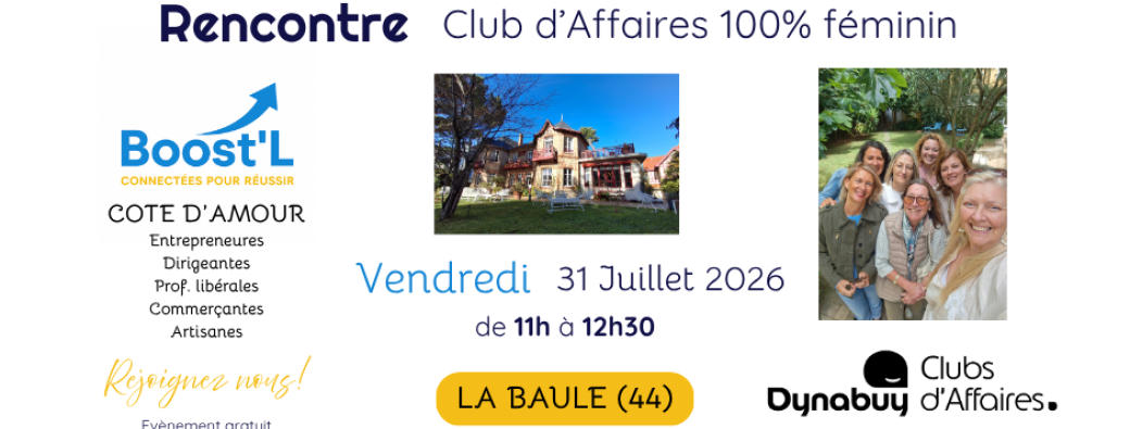 Rencontre DYNABUY Club d'affaires Boost'L Cote d'Amour 31 Juillet 2026