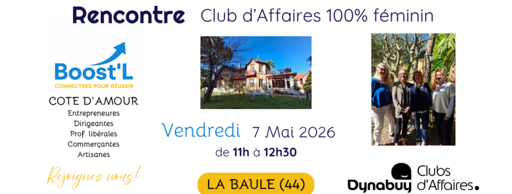 Rencontre DYNABUY Club d'affaires Boost'L Cote d'Amour 7 Mai 2026