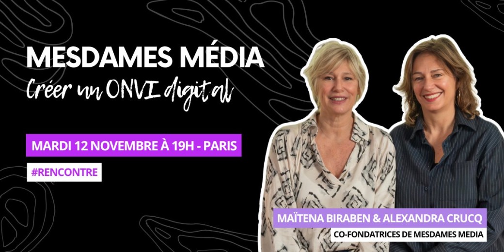 [RENCONTRE] Mesdames Média - Créer un OVNI digital