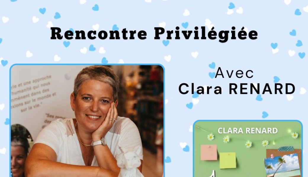 Rencontre privilégiée avec Clara RENARD 