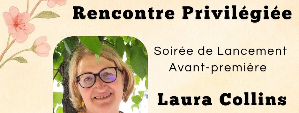 Rencontre privilégiée avec Laura COLLINS
