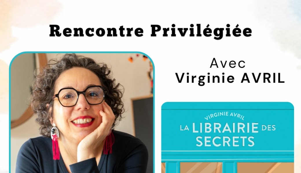 Rencontre Privilégiée - AVRIL Virginie 