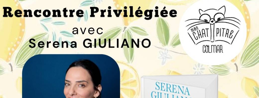 Rencontre privilégiée Serena GIULIANO