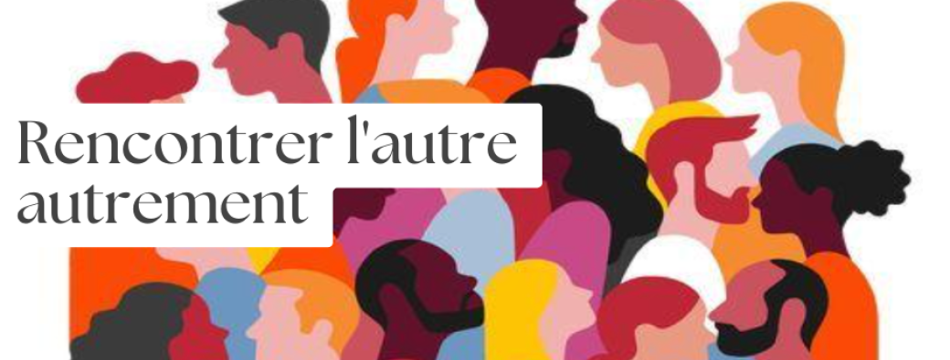 Rencontrer l'autre autrement - L'amour et la compassion en action dans le bouddhisme