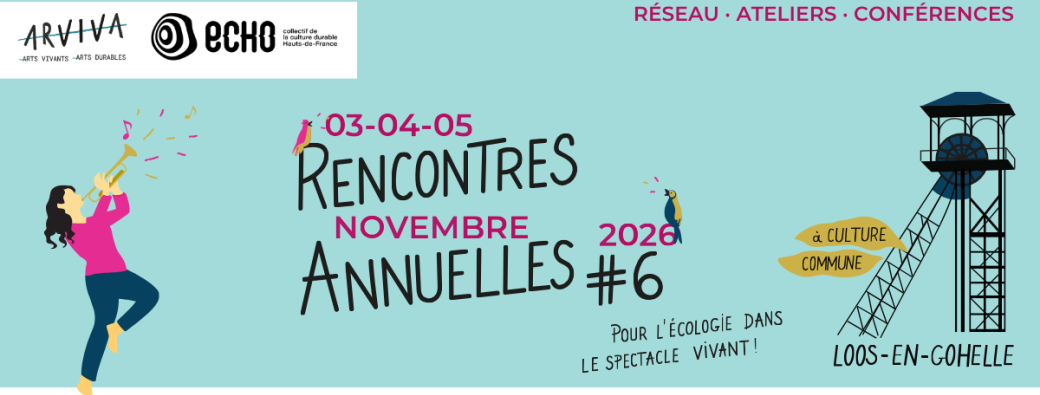 Rencontres Annuelles pour l'écologie dans le spectacle vivant #6