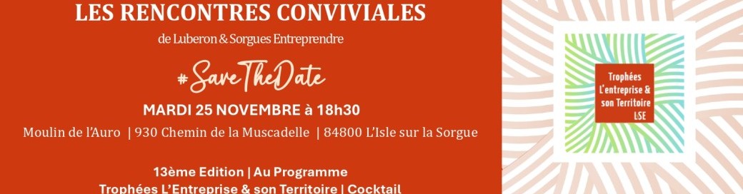 Soirée Rencontres Conviviales & Remise des Trophées L'Entreprise & Son Territoire