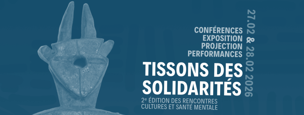 Rencontres Cultures et Santé mentale  « Tissons des solidarités »
