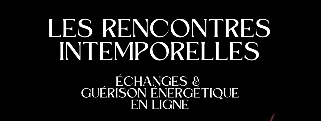 Rencontres intemporelles