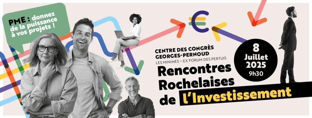 Rencontres Rochelaises de l'Investissement