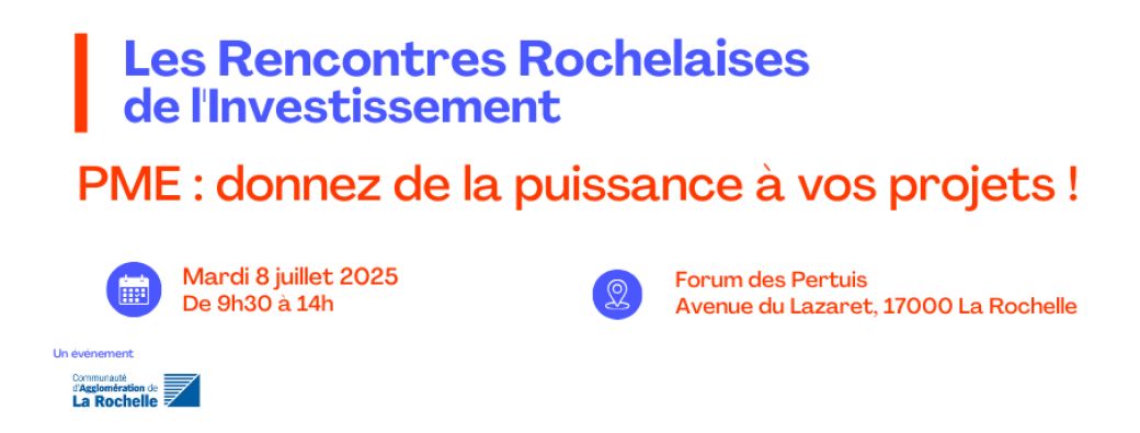 Rencontres Rochelaises de l'Investissement