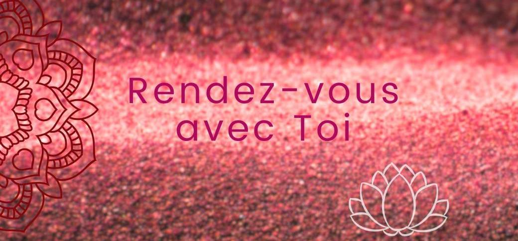 Rendez-vous avec Toi