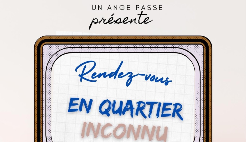 Rendez-vous en quartier inconnu