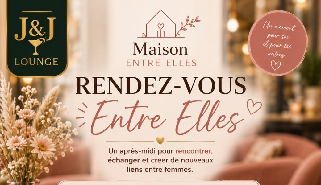 Rendez vous Maison entre Elles 
