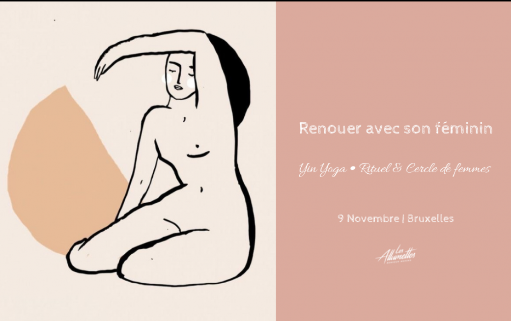 ☾ Renouer avec son féminin • Yin Yoga, Rituel & Cercle de femmes