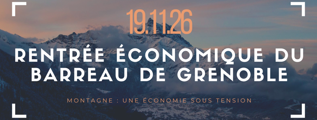 Rentrée Économique du Barreau de Grenoble