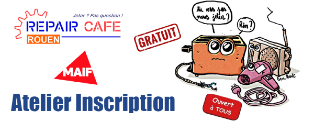 Repair Café Rouen du mercredi 14 Février 2024 - MAIF P