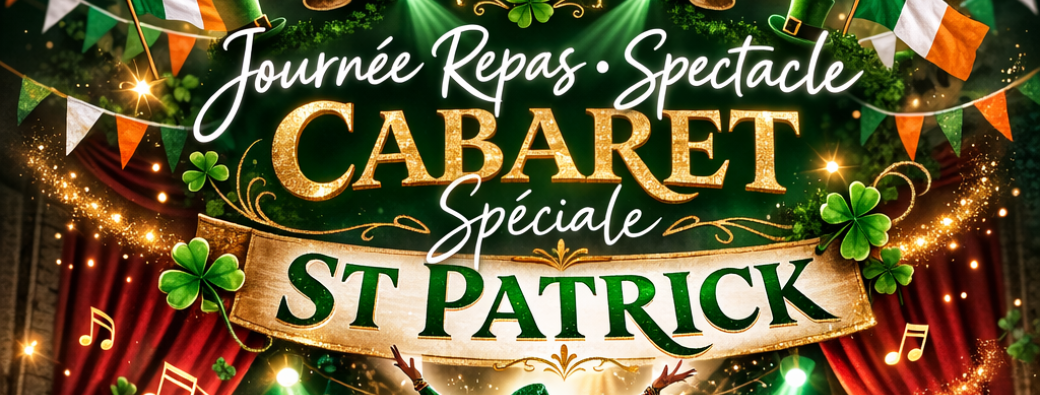 Repas Cabaret spécial St Patrick