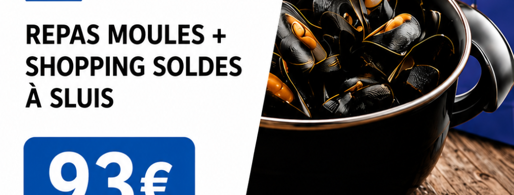 Repas MOULES + Shopping SOLDES à Suis