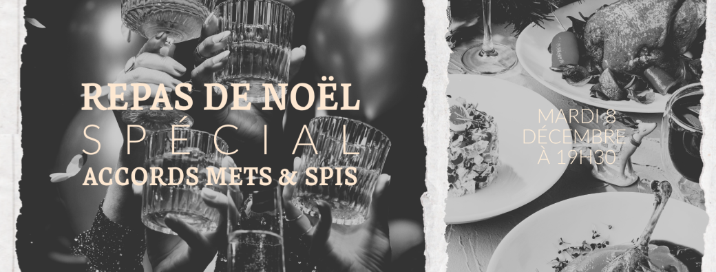 REPAS DE NOËL AVEC ACCORDS METS & SPIRITUEUX