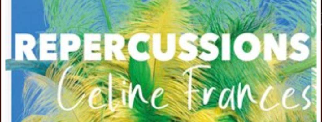 Repercussions. Céline Francès 