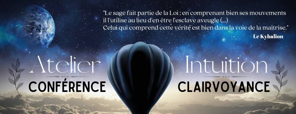 Replay Atelier/Conférence - Intuition et Clairvoyance