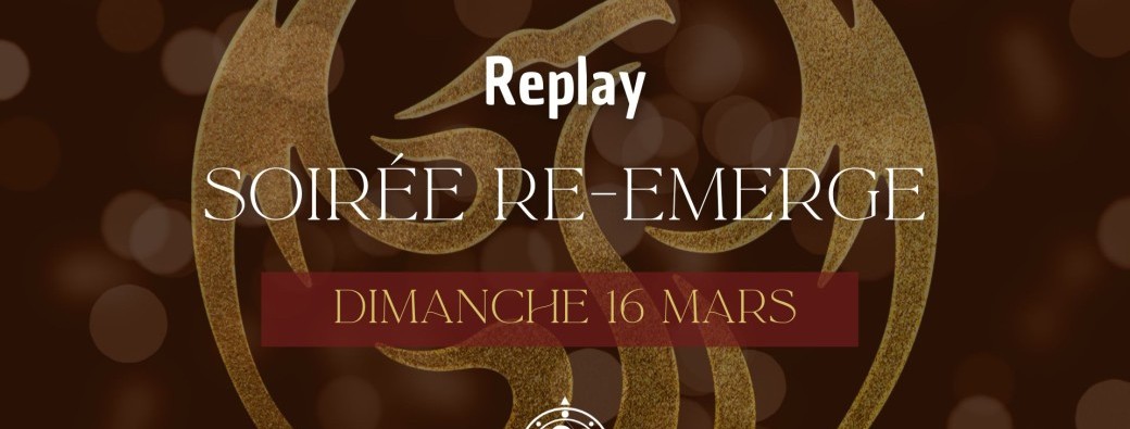 Replay de la soirée Re-Emerge "Equilibre", Mars 2025
