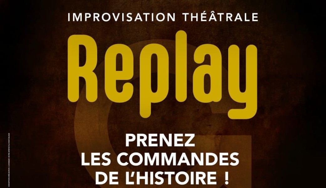 Spectacle d'improvisation 'REPLAY'